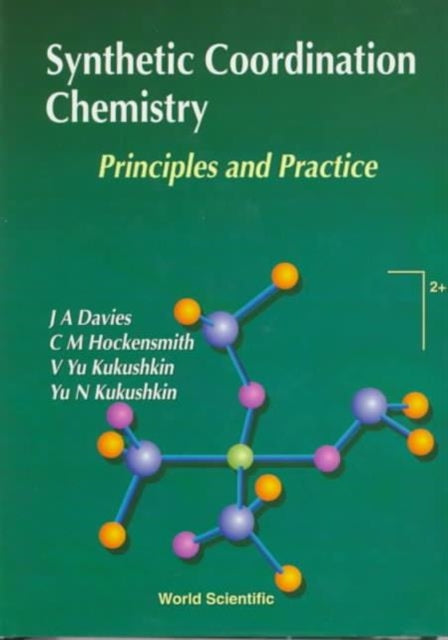 Synthetic Coordination Chemistry: Principles And