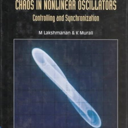 Chaos In Nonlinear Oscillators: Controlling And