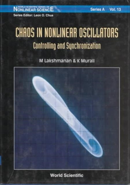 Chaos In Nonlinear Oscillators: Controlling And
