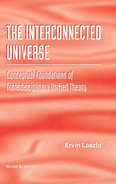 Interconnected Universe, The: Conceptual