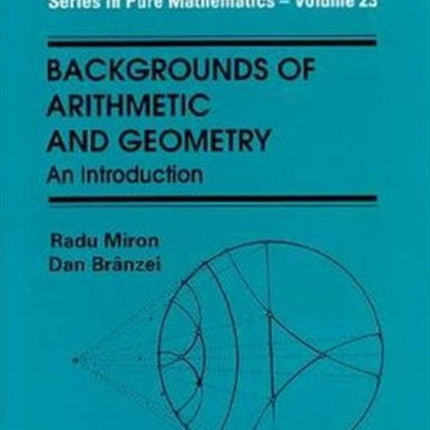 Backgrounds Of Arithmetic And Geometry: An Introduction