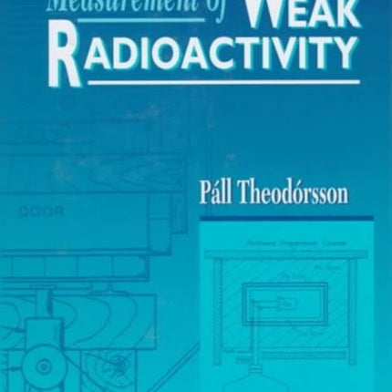 Measurement Of Weak Radioactivity