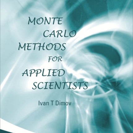 Monte Carlo Methods For Applied Scientists