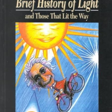 Brief History Of Light And Those That Lit The