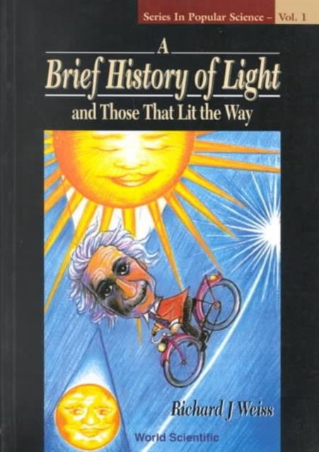 Brief History Of Light And Those That Lit The