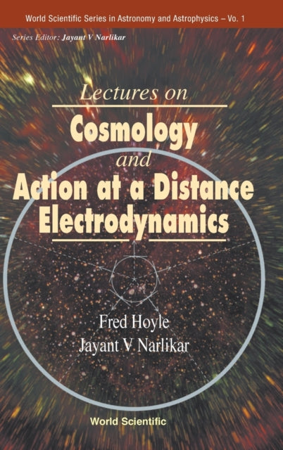 Lectures On Cosmology And Action-at-a-distance
