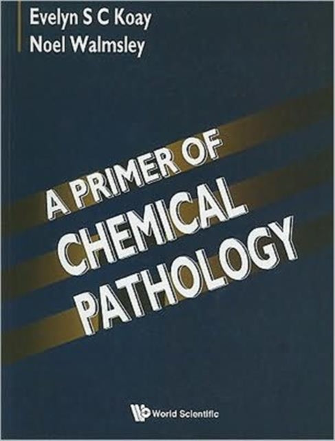 Primer Of Chemical Pathology, A