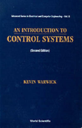 Introduction To Control Systems, An (2nd Edition)