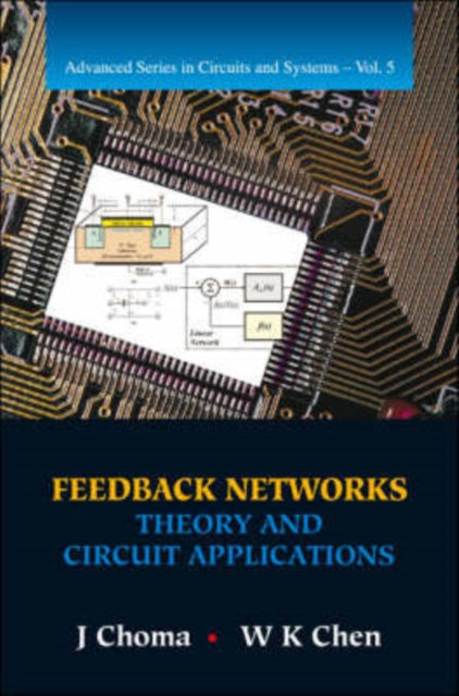 Feedback Networks: Theory And Circuit