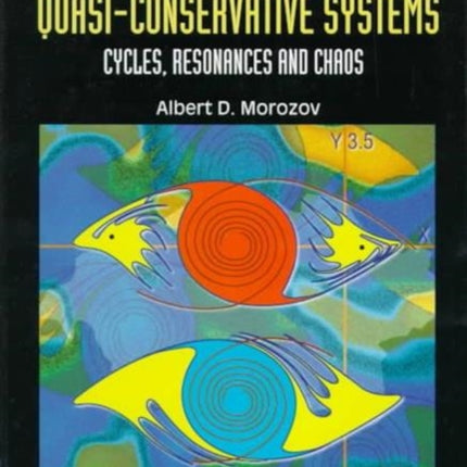 Quasi-conservative Systems: Cycles, Resonances And Chaos