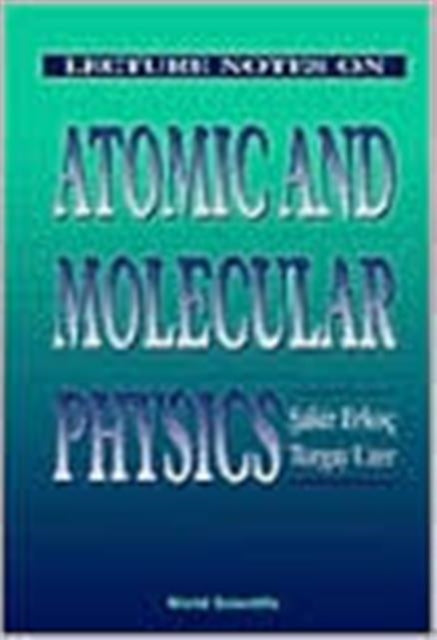 Lecture Notes On Atomic And Molecular Physics