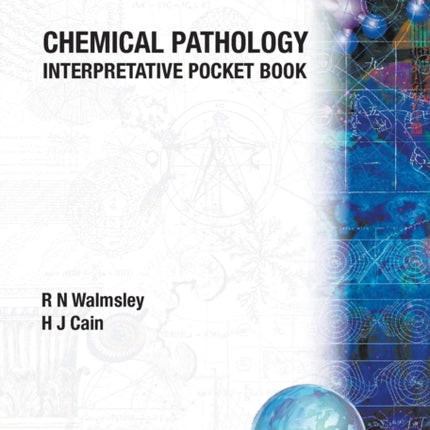 Chemical Pathology: Interpretative Pocket Book