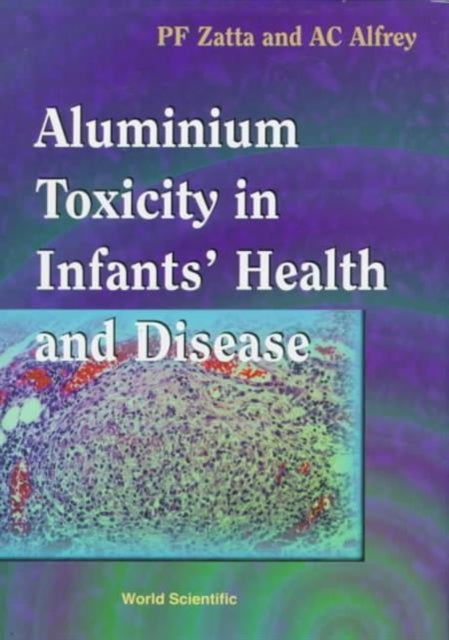 Aluminium Toxicity In Infants' Health And Disease