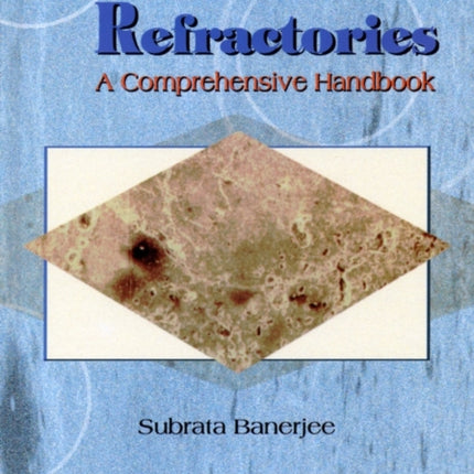 Monolithic Refractories: A Comprehensive Handbook
