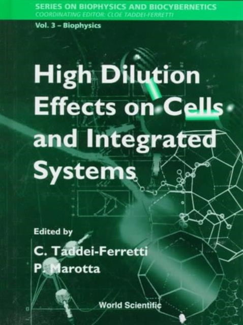 High Dilution Effects On Cells And Integrated Systems - Proceedings Of The International School Of Biophysics