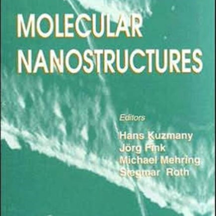 Molecular Nanostructures - Proceedings Of The