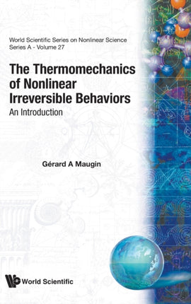Thermomechanics Of Nonlinear Irreversible