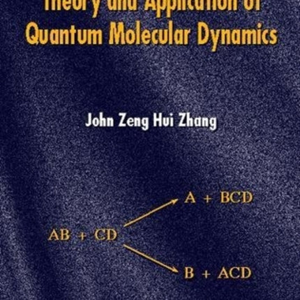 Theory And Application Of Quantum Molecular