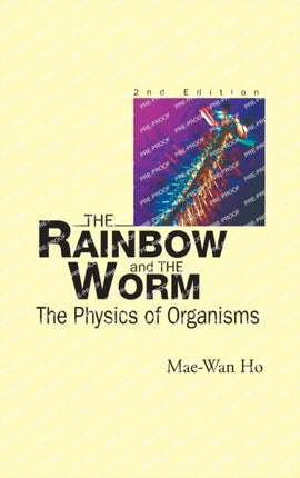 Rainbow And The Worm, The: The Physics Of