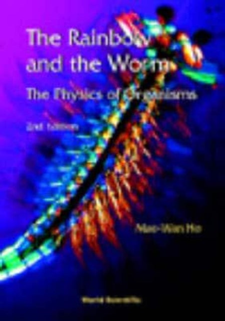 Rainbow And The Worm, The: The Physics Of