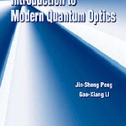 Introduction To Modern Quantum Optics