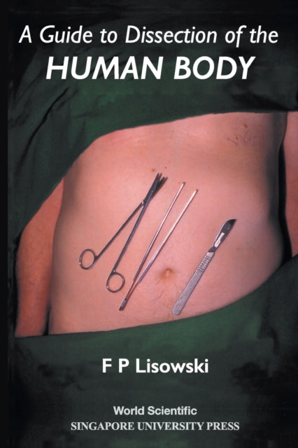 Guide To Dissection Of The Human Body, A