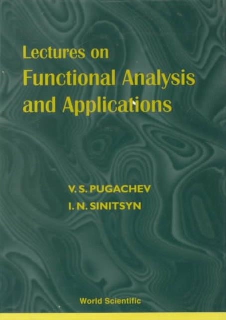 Lectures On Functional Analysis And Applications
