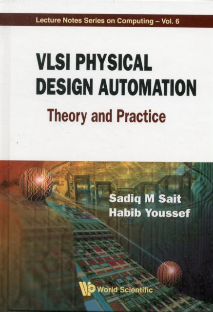 Vlsi Physical Design Automation: Theory And Practice