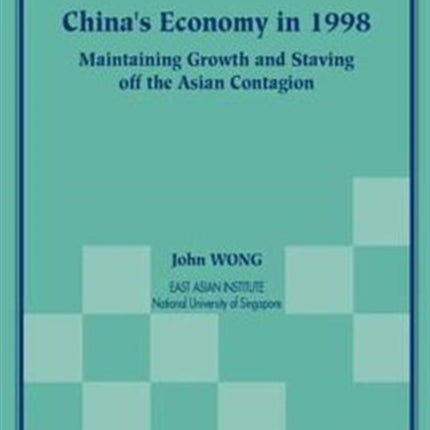 China's Economy In 1998: Maintaining Growth And Staving Off The Asian Contagion