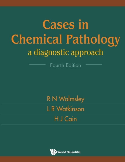 Cases In Chemical Pathology: A Diagnostic