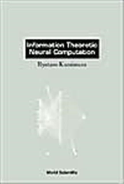 Information Theoretic Neural Computation