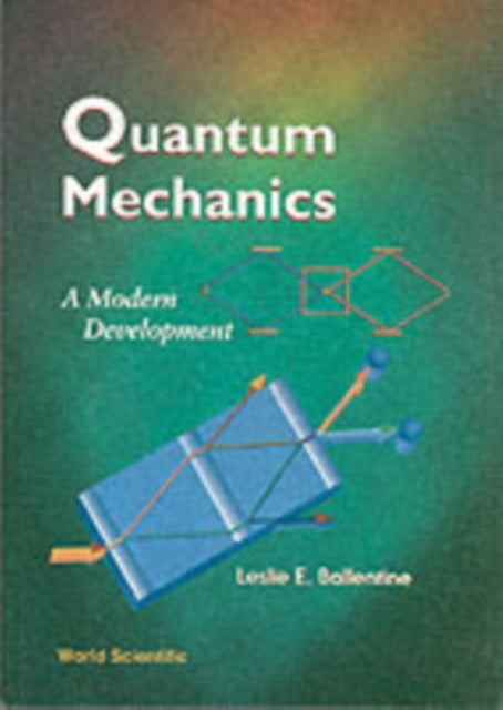 Quantum Mechanics: A Modern Development