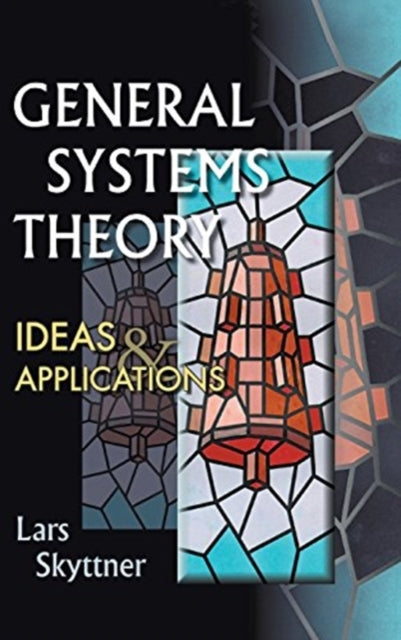 General Systems Theory: Ideas And Applications