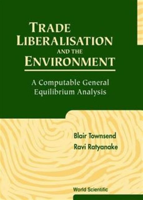 Trade Liberalisation And The Environment: A Computable General Equilibrium Analysis