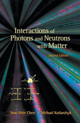 Interactions Of Photons And Neutrons With Matter