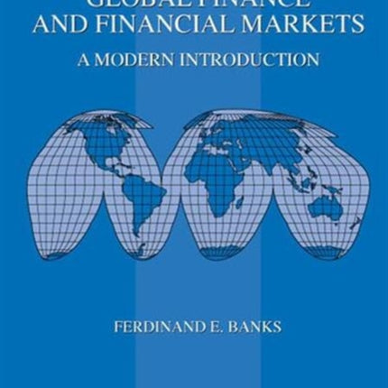 Global Finance And Financial Markets: A Modern Introduction