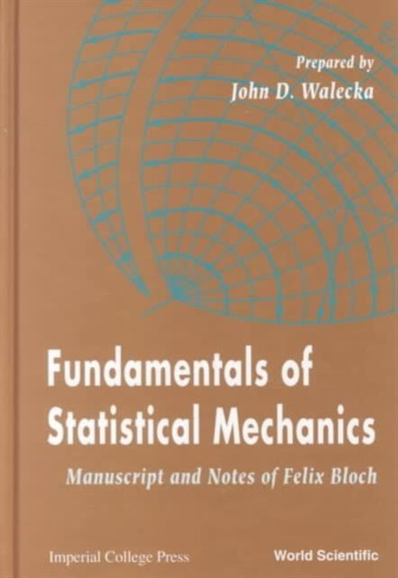 Fundamentals Of Statistical Mechanics: Manuscript