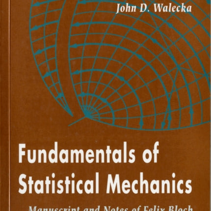 Fundamentals Of Statistical Mechanics: Manuscript