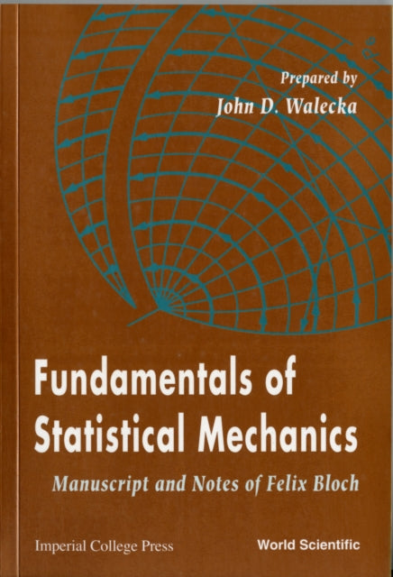 Fundamentals Of Statistical Mechanics: Manuscript