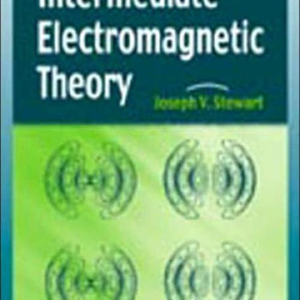 Intermediate Electromagnetic Theory