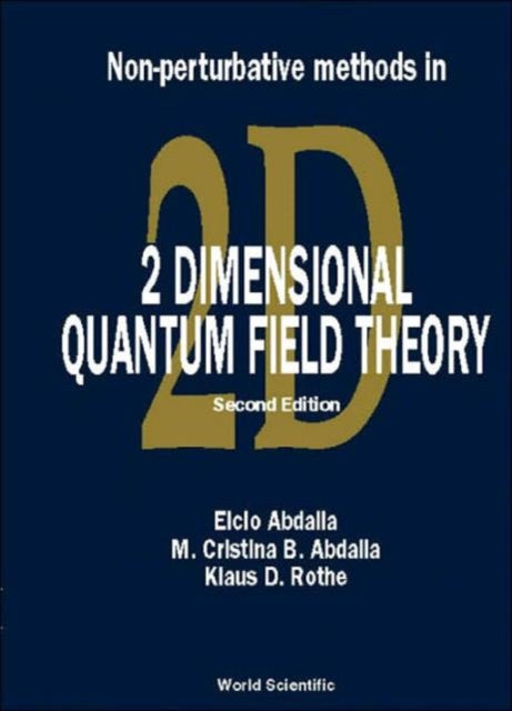 Non-perturbative Methods In 2 Dimensional Quantum Field Theory (2nd Edition)