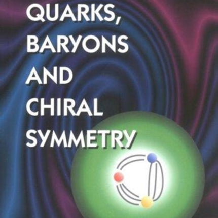 Quarks, Baryons And Chiral Symmetry