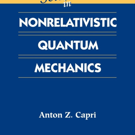 Problems And Solutions In Nonrelativistic Quantum