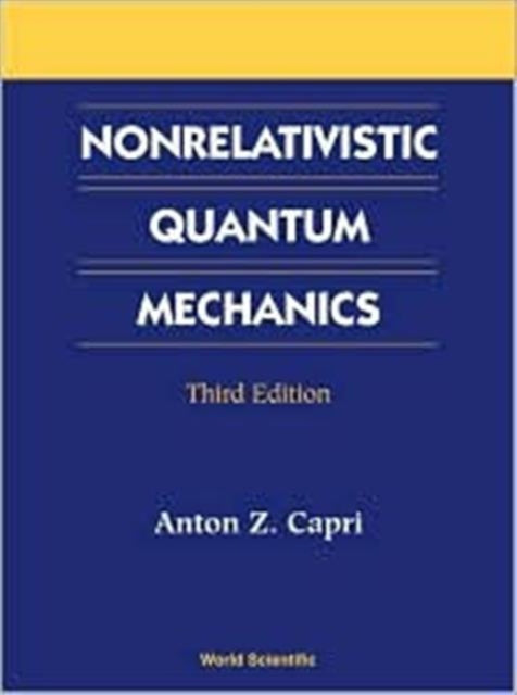 Nonrelativistic Quantum Mechanics, Third Edition