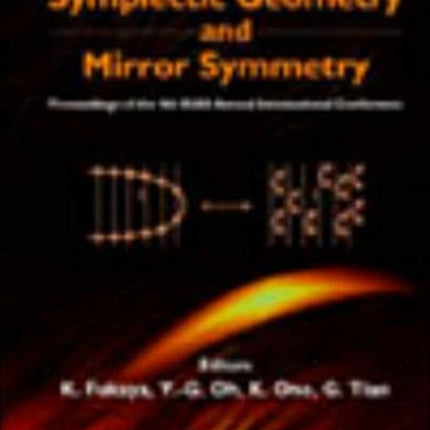 Symplectic Geometry And Mirror Symmetry -