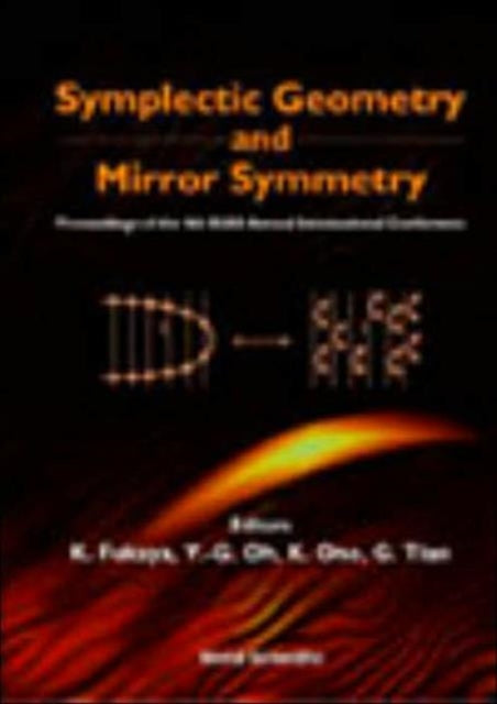 Symplectic Geometry And Mirror Symmetry -