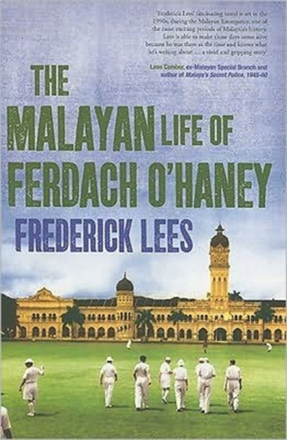 The Malayan Life of Ferdach O'Haney