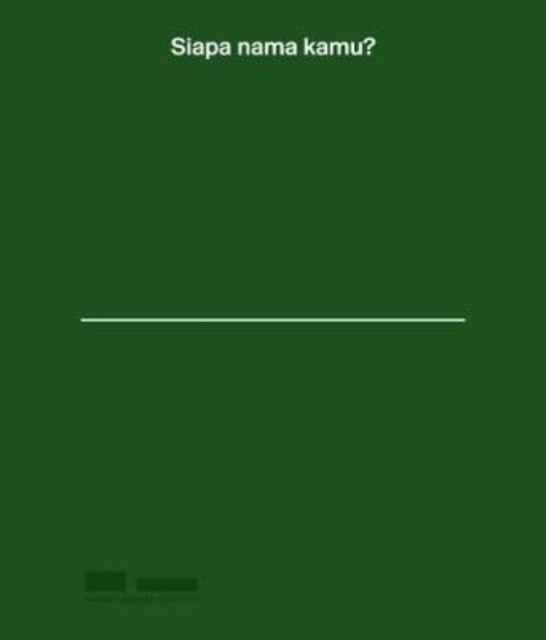 Siapa Nama Kamu? Art in Singapore since the 19th