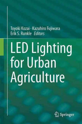 LED Lighting for Urban Agriculture