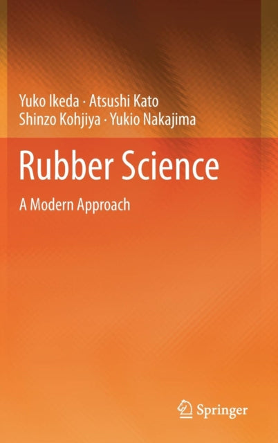 Rubber Science: A Modern Approach